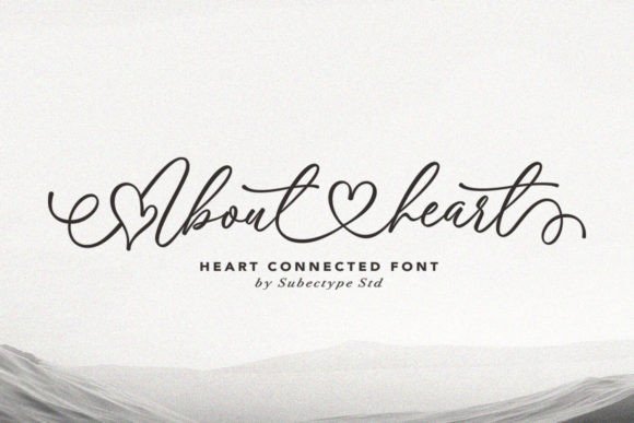 About Heart Font Review: A Script Typeface for Campaigns