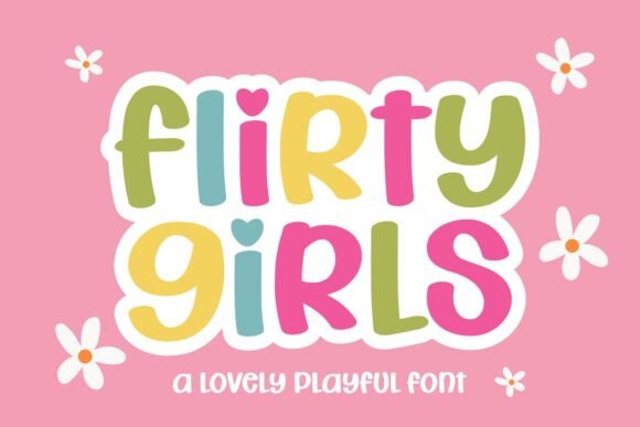Flirty Girls Font: A Playful Typeface for Makers