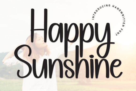 Happy Sunshine: A Handwritten Typeface for Modern Editorial Design