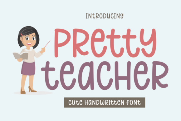 Pretty Teacher Font: The Secret Weapon for Playful Campaigns