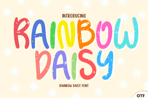 Rainbow Daisy Font: A Maker's Guide to Whimsical Design